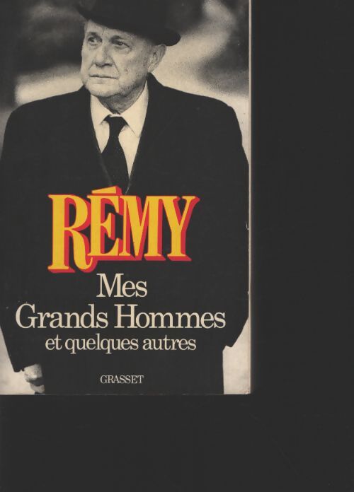 Mes grands hommes et quelques autres - Rémy - Livre