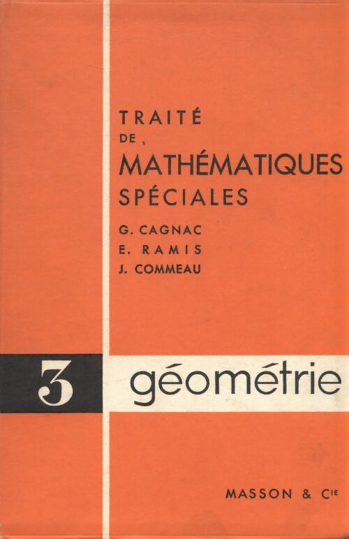 Géométrie Tome III : Classes préparatoires et enseignement supérieur - Cagnac - Livre