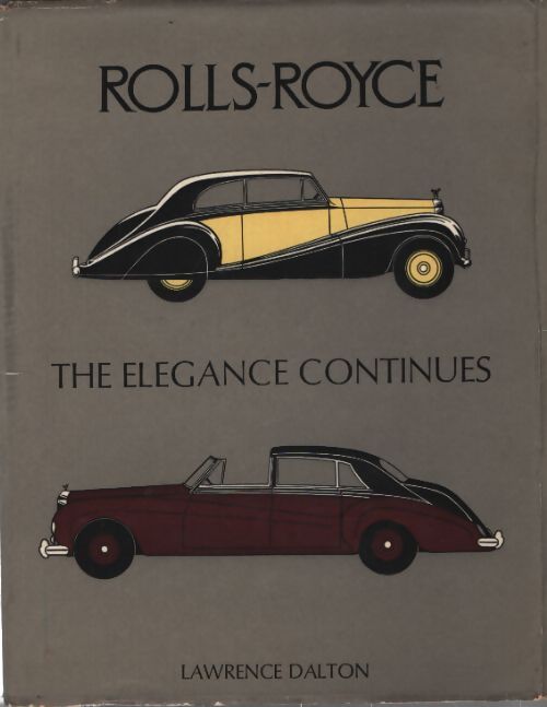Rolls-royce : The elegance continues 1946-71 - Lawrence Dalton - Livre