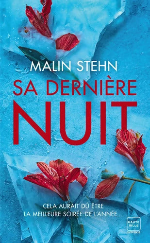 Sa Dernière Nuit - Malin Stehn - Livre