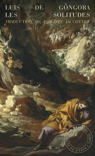 Les solitudes / Soledades : Précédé de Gongora et nous - Luis De Gongora - Livre