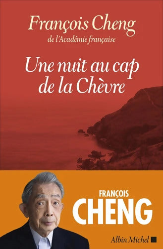 Une nuit au CAP de la chèvre - François Cheng - Livre