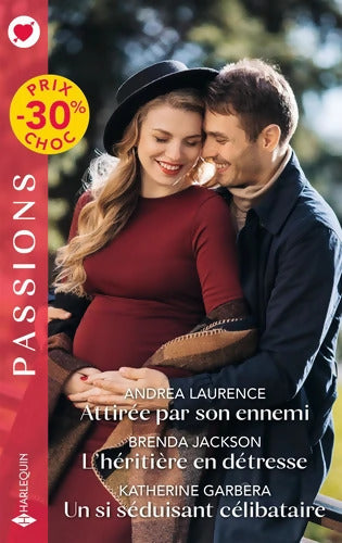 Attirée par son ennemi - L'héritière en détresse - Un si séduisant célibataire - Andrea Laurence - Livre