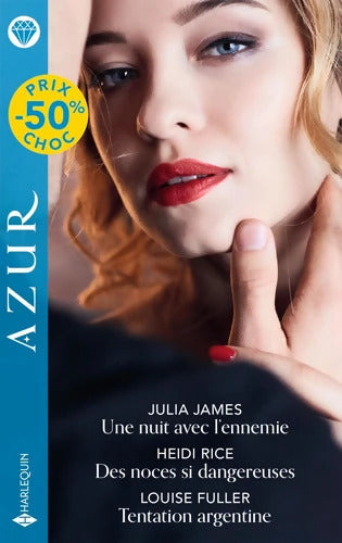Une nuit avec l'ennemie - Des noces si dangereuses - Tentation Argentine - Julia James - Livre
