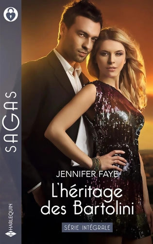 L'héritage des Bartolini - Intégrale de la série : Un prince pour Bianca - La passion de Gia - Une nuit avec Enzo Bartolini - Jennifer Faye - Livre