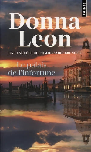 Le Palais de l'infortune - Donna Leon - Livre