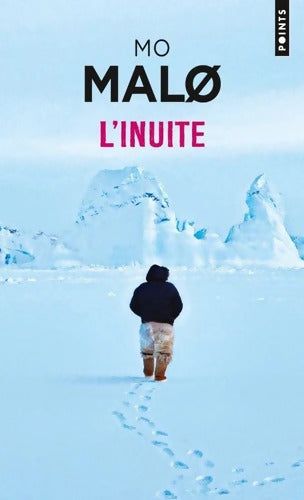 L'Inuite - Mo Malø - Livre