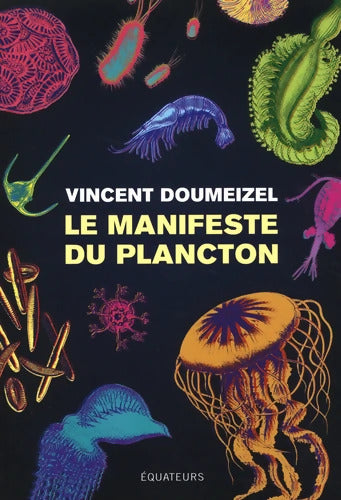 Le manifeste du plancton - Vincent Doumeizel - Livre