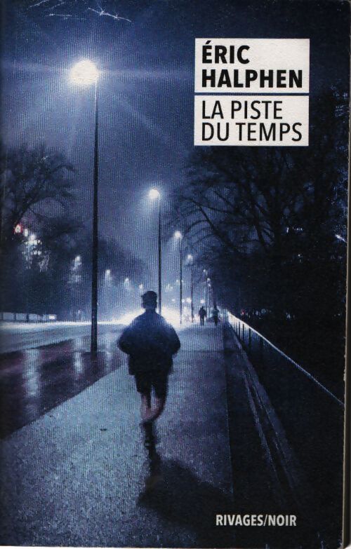 La piste du temps - Eric Halphen - Livre
