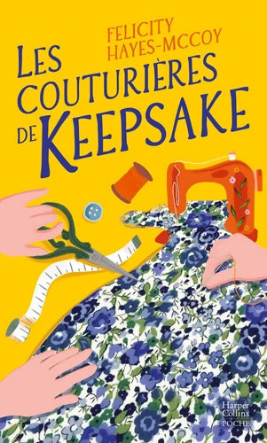 Les Couturières de Keepsake - Felicity Hayes-Mccoy - Livre