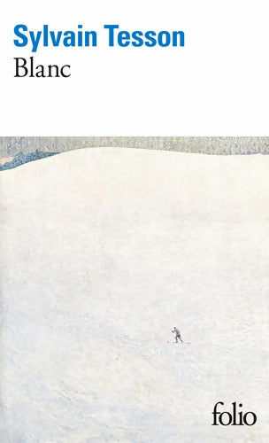Blanc - Sylvain Tesson - Livre