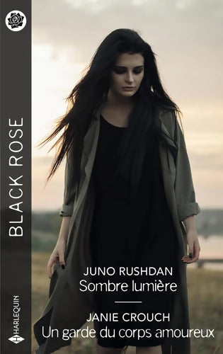 Sombre lumière - Un garde du corps amoureux - Juno Rushdan - Livre