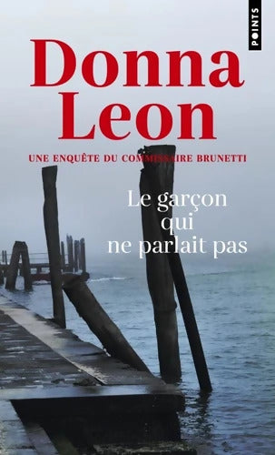 Le garçon qui ne parlait pas - Donna Leon - Livre