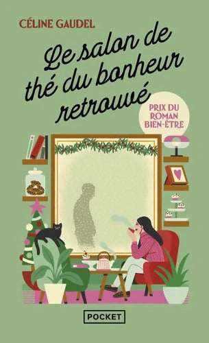 Le Salon de thé du bonheur retrouvé - Céline Gaudel - Livre