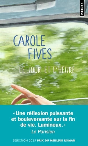 Le Jour et l'heure - Carole Fives - Livre