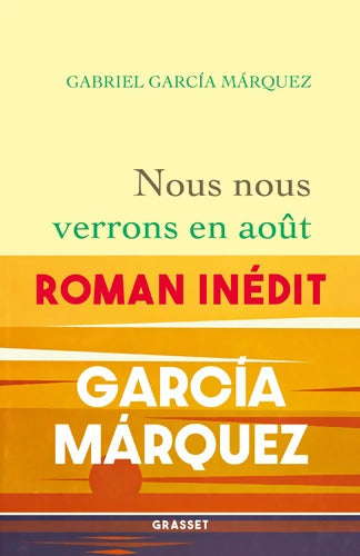 Nous nous verrons en août : Roman - Gabriel Garcìa Màrquez - Livre