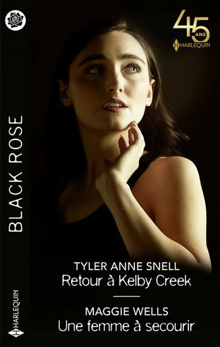 Retour à Kelby Creek - Une femme à secourir - Tyler Anne Snell - Livre