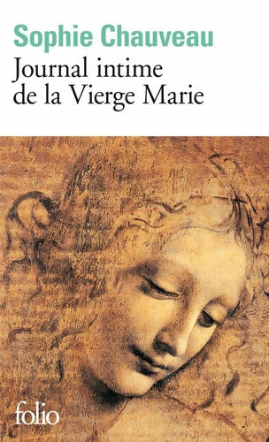 Journal intime de la Vierge Marie - Sophie Chauveau - Livre