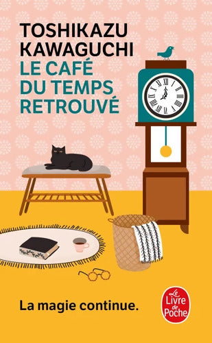 Le Café du temps retrouvé - Toshikazu Kawaguchi - Livre