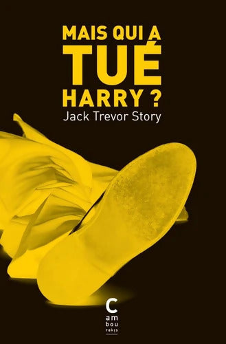 Mais qui a tué Harry ? - Jack Trevor Story - Livre