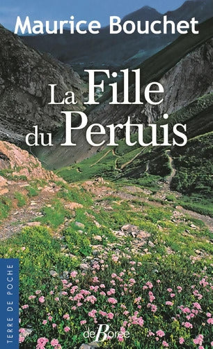 La fille du Pertuis - Maurice Bouchet - Livre