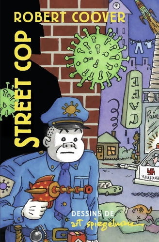 Street Cop - Art Spiegelman - Livre