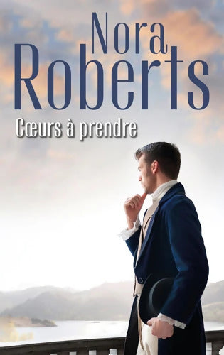 Coeurs à prendre : L'honneur d'Alexander - Le défi de Bennett - Nora Roberts - Livre