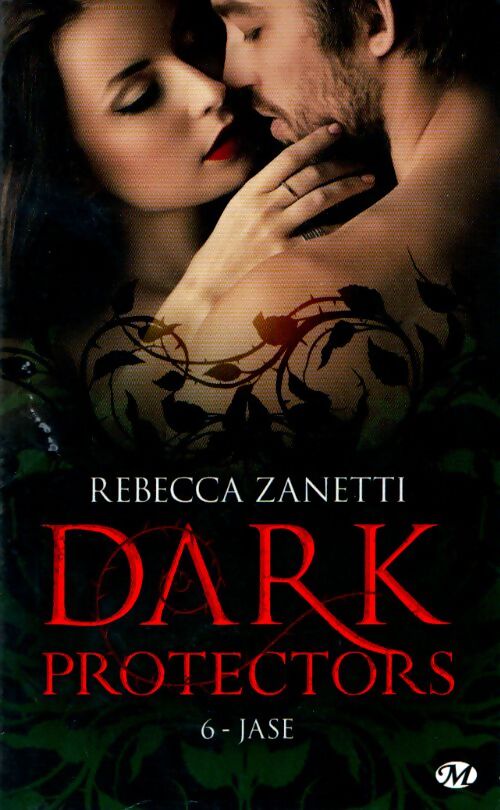 Dark protectors t6 : Jase - Rebecca Zanetti - Livre