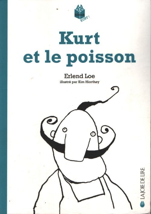 Kurt et le poisson - Erlend Loe - Livre