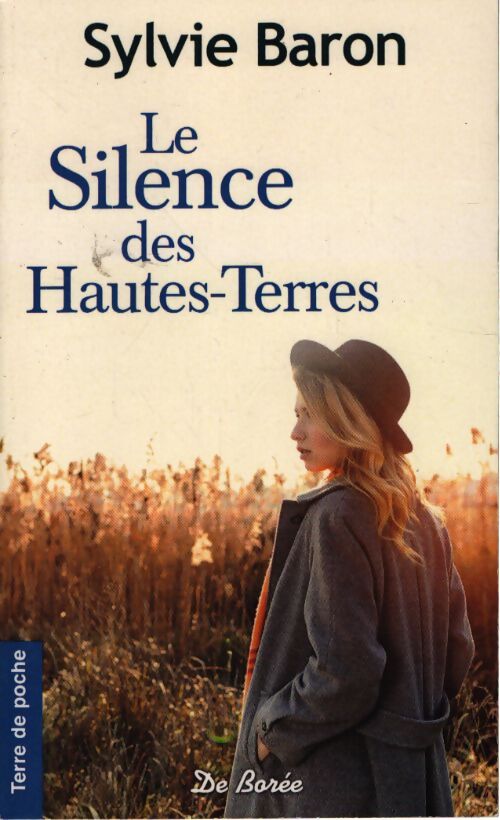 Le silence des hautes-terres - Sylvie Baron - Livre