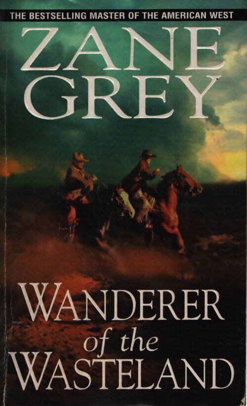 Wanderer of the wasteland - Zane Grey - Livre