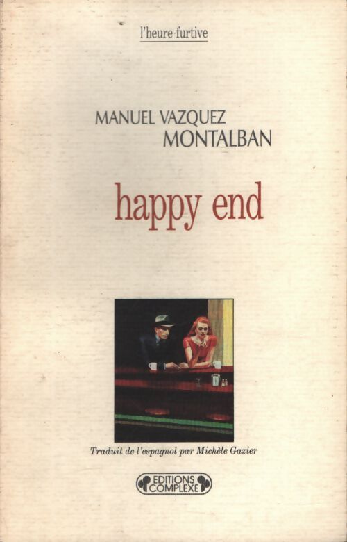 Happy end - Manuel Vàzquez Mantalbàn - Livre