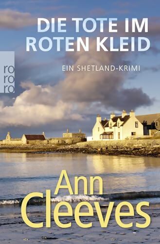 Die tote im roten kleid : Ein shetland-krimi - Ann Cleeves - Livre
