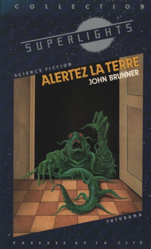Alertez la terre - John Brunner - Livre