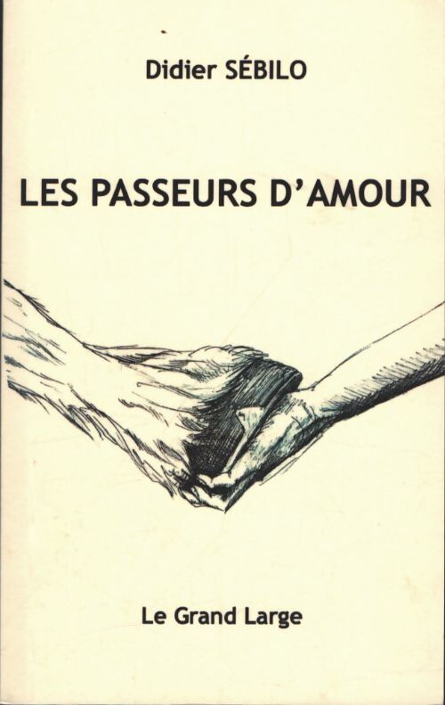 Les passeurs d'amour - Didier Sébilo - Livre