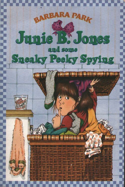 Junie b. Jones #4 : Junie B. Jones and some sneaky peeky spying - Barbara Park - Livre