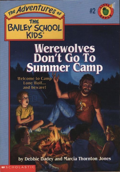The bailey school kids #2 : Werewolves don't go to summer camp - Debbie Dadey - Livre