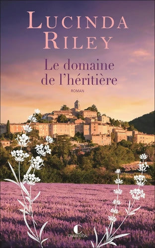 Le Domaine de l?héritière : La romancière étrangère la plus lue en France - Lucinda Riley - Livre