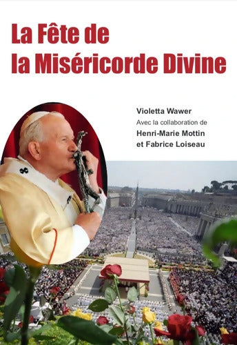 La Fête de la Miséricorde Divine - Violetta Wawer - Livre