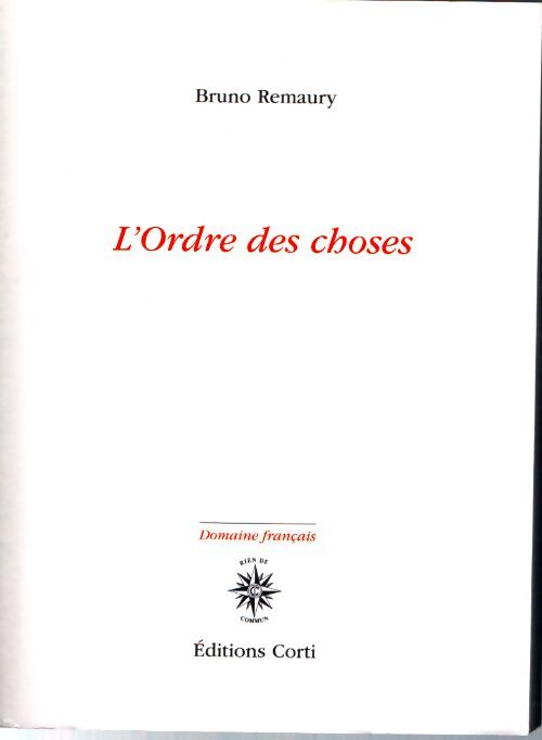 L'ordre des choses - Bruno Remaury - Livre