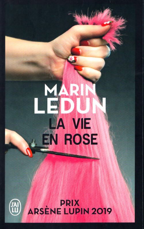 La vie en rose - Marin Ledun - Livre