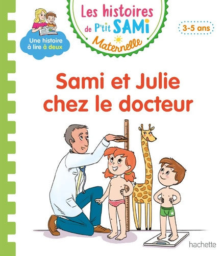 Les histoires de P'tit Sami Maternelle  : Sami et Julie chez le docteur - Angela Portella - Livre