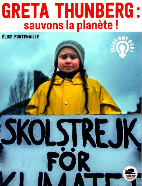 Greta thunberg : Sauvons la planète ! - Elise Fontenaille - Livre