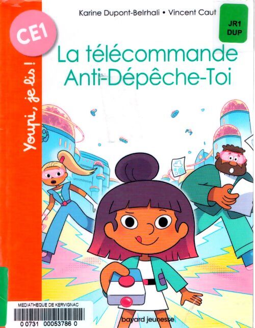 La télécommande anti-dépêche-toi - Karine Dupont-Belrhali - Livre