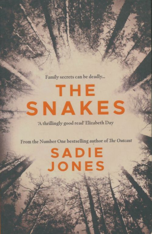 The snakes : The gripping Richard and judy bookclub pick - Sadie Jones - Livre
