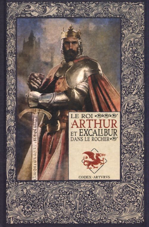 Le roi Arthur et Excalibur dans le rocher - Inconnu - Livre