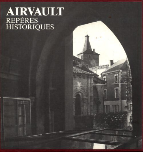 Airvault repères historiques - Collectif - Livre