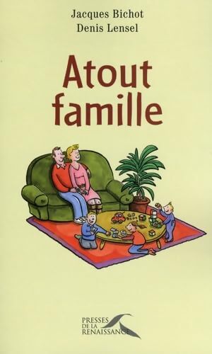 Atout famille - Denis Lensel - Livre