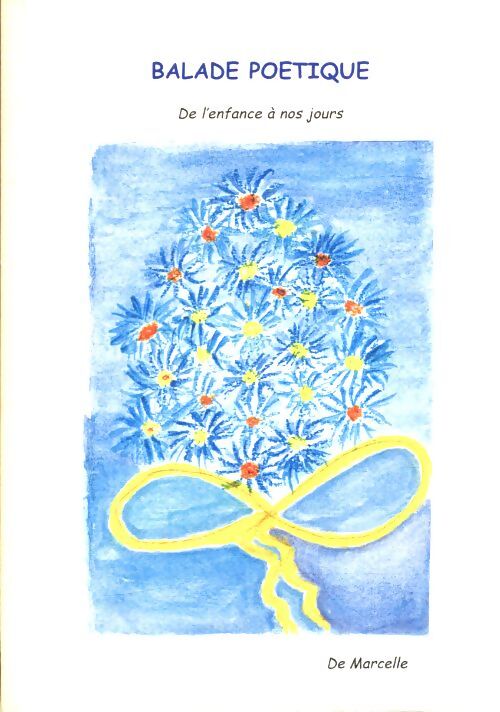 Balade poétique - Marcelle - Livre