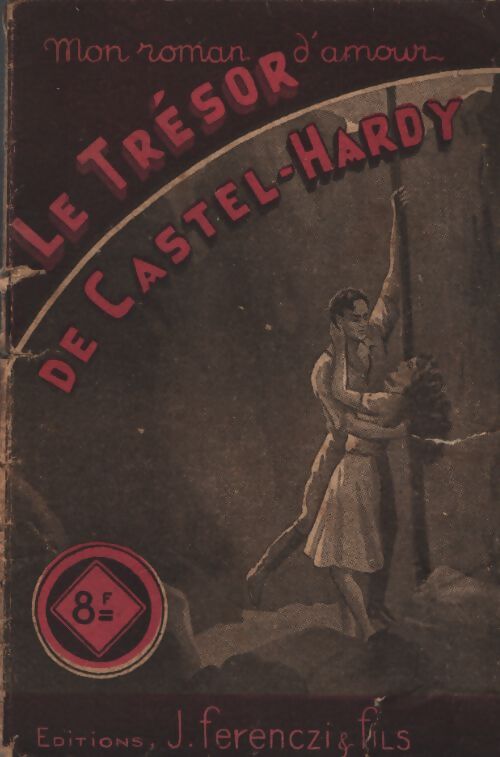 Le secret de Castel-Hardy - Antoine Laurent - Livre